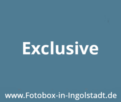 Fotobox Ingolstadt Exclusive mit persönlicher Betreuung